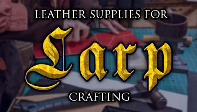 Leather Supplies for LARP Crafting