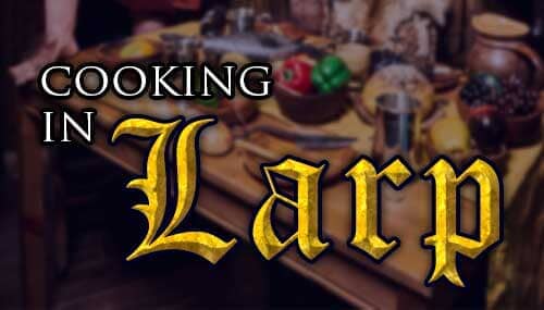 Cooking in LARP – Les Artisans d'Azure