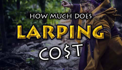 How Much Does LARPing Cost?