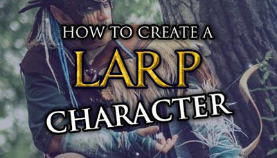 How to Create a LARP Character?