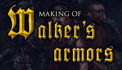 Making Of - The Walker's Armors